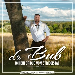 Ich bin dr Bub vom Striegistal (2024) (Karaokeversion)