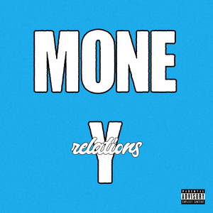 Money Relations (Explicit)