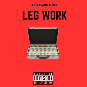 Leg Work (Explicit)