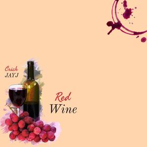 Red Wine (feat. JAYJ) (Explicit)
