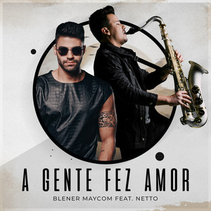 A Gente Fez Amor (Blener Remix)