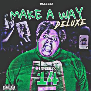 Make a Way Deluxe (Explicit)