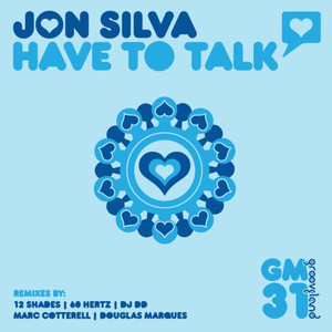 Have to Talk (Douglas Marques Vocal Remix)