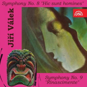 Válek: Symphony No. 8 "Hic sunt homines" and No. 9 "Rinascimente"