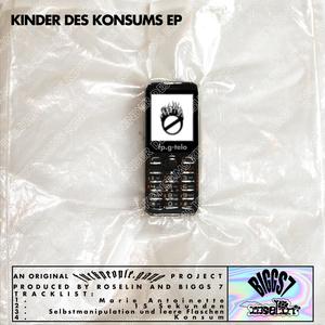 Kinder des Konsums (Explicit)