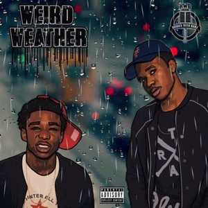 Weird Weather (Explicit)