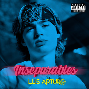 Inseparables (Explicit)