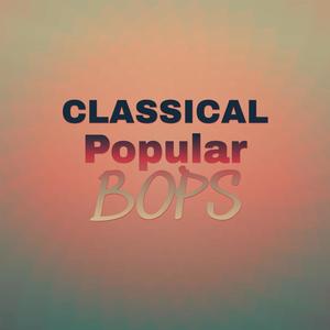 Classical Popular Bops