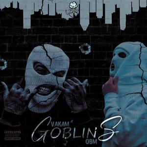 Goblins (feat. OBM) [Explicit]