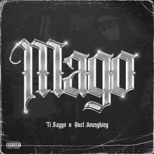 MAGO (feat. AXEL YKZS) [Explicit]