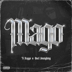 MAGO (feat. AXEL YKZS) (Explicit)