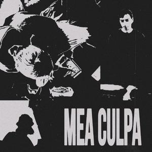 Mea Culpa (Explicit)