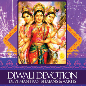 Diwali Devotion – Devi Mantras, Bhajans & Aartis