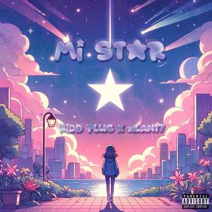 Mi Star (feat. Alan17 ) [Explicit]