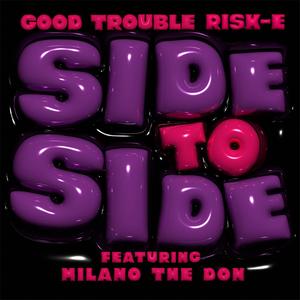 Side To Side (feat. Milano The Don)