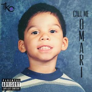 Call Me Omari (Explicit)