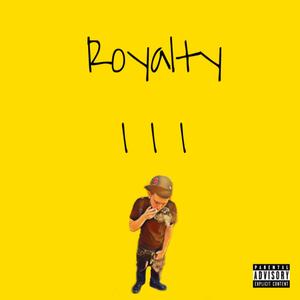 Royalty 3 (Explicit)