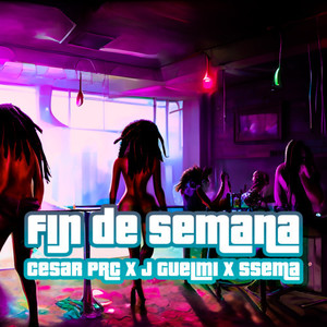 Fin de Semana (Explicit)