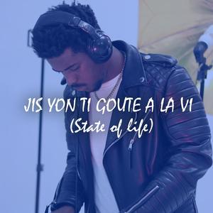 JIS YON TI GOUTE A LA VI (taste of life) (feat. Sophonie THERASSANT)