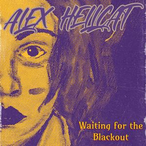 Waiting For The Blackout (Explicit)