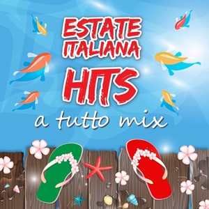 Estate italiana Hits (A tutto mix)