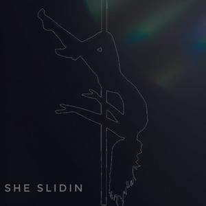 She Slidin' (Explicit)