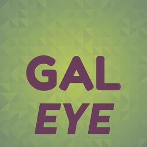 Gal Eye