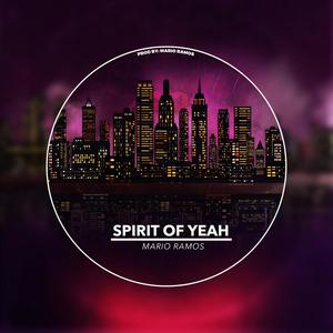 SPIRIT OF YEAH (Original MIx)