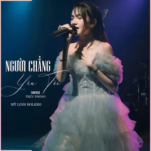 Người Chẳng Yêu Tôi