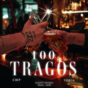 100 TRAGOS (feat. Yorcaef) (Explicit)