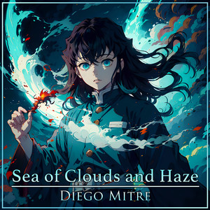 Diego Mitre - Sea of Clouds and Haze (from 