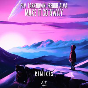 Make It Go Away (Larza & KILIAM Remix)