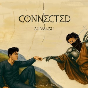 Connected (Extended Mix)