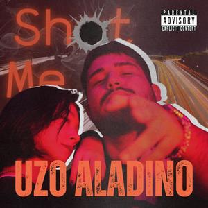 Shot Me (Explicit)