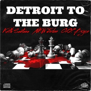 Detroit to the Burg (Explicit)