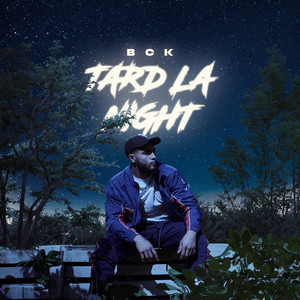 Tard La Night (Explicit)