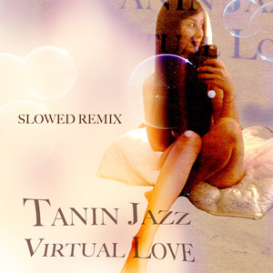 Virtual Love (Slowed Remix)