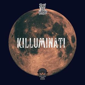 Killuminati (Explicit)