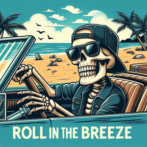 Roll In The Breeze
