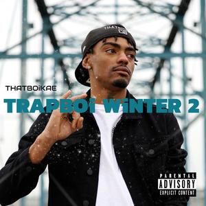 Trapboi Winter 2 (Explicit)