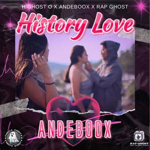 History Love (feat. Andeboox & Rap Ghost)