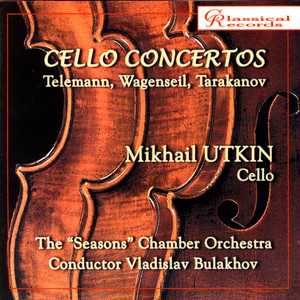 Telemann, Wagenseil, Tarakanov Cello Concertos