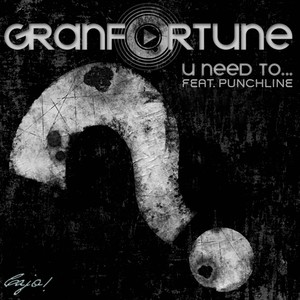 U Need To (feat. Punchline) - Single [Explicit]