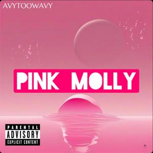 Pink Molly (Clean) [Explicit]