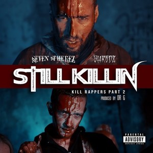 Still Killin(Killin Rappers), Pt. 2 (Explicit)