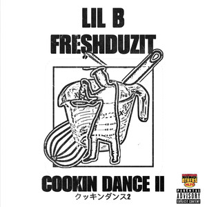 Cookin Dance II (Explicit)