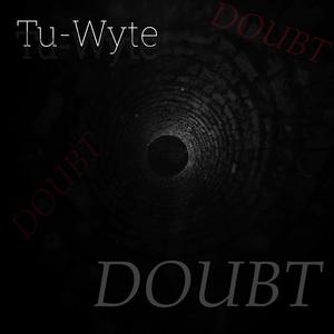 Doubt (Explicit)