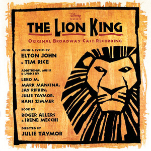 The Lion King: Original Broadway Cast Recording (狮子王 音乐剧原声带（百老汇首演版）)