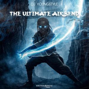 ULTIMATE AIRBEND Pt. 3 (Explicit)