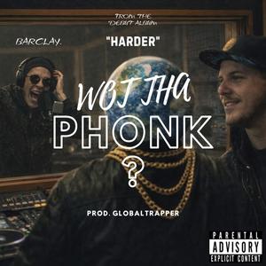 WOT THA PHONK (feat. GlobalTrapper) (Explicit)